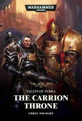 Vaults Of Terra: The Carrion Throne (Hb)