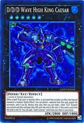 D/D/D Wave High King Caesar - COTD-EN042 - Super Rare - Unlimited Edition