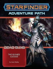 Starfinder Dead Suns 4: The Ruined Clouds