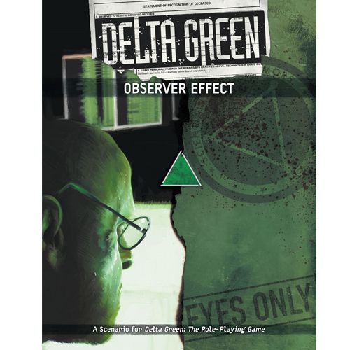 Delta Green: Observer Effect