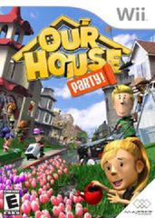 Our House: Party