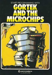 Gortek and the Microchips