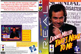 Dennis Miller: Thats News to Me
