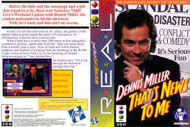 Dennis Miller: Thats News to Me