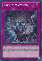 Evenly Matched - CIBR-EN077 - Secret Rare - Unlimited Edition