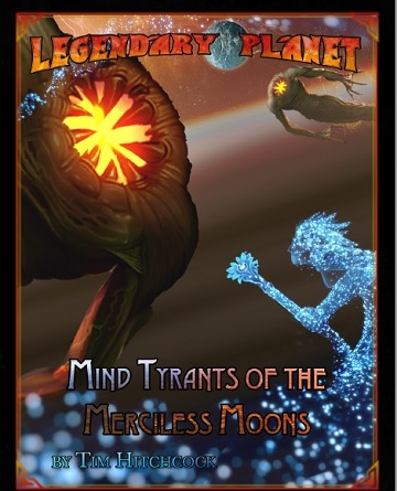 Legendary Planet Mind Tyrants/Merciless Moons (5E)
