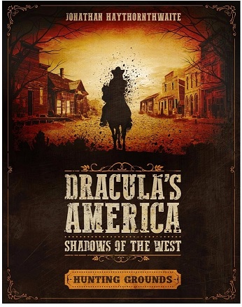 Draculas America Shadows Of West: Hunting Grounds