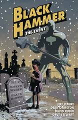 Black Hammer Tp Vol 02 The Event (STL060170)