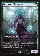 Deeproot Champion (2018 Convention Exclusive) - Foil