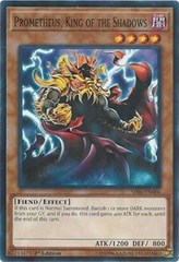 Prometheus, King of the Shadows - SR06-EN006 - Common - 1st Edition