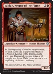 Valduk, Keeper of the Flame - Foil - Prerelease Promo