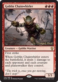 Goblin Chainwhirler - Foil - Prerelease Promo