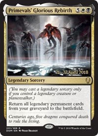 Primevals Glorious Rebirth - DOM Prerelease