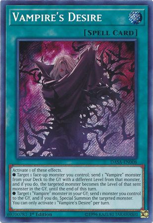 Vampire's Desire - DASA-EN008 - Secret Rare - 1st Edition Vampire's Desire - DASA-EN008 - Secret Rare - 1st Edition