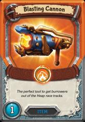 Blasting Cannon (Unclaimed)