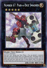 Number 67: Pair-a-Dice Smasher - BLRR-EN031 - Secret Rare - 1st Edition