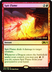 Spit Flame - Foil - Prerelease Promo