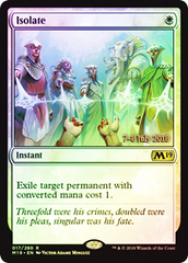 Isolate - Foil - Prerelease Promo