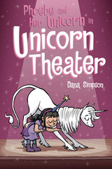 Phoebe & Her Unicorn Gn Vol 08 In Unicorn Theater (STL094377)