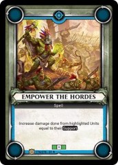 Empower the Hordes (Unclaimed) - Foil