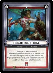 Frightful Strike (Unclaimed) - Foil
