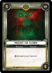 Might of Gork (Unclaimed) - Foil