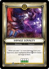 Savage Loyalty (Unclaimed) - Foil