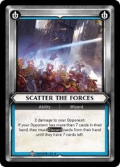 Scatter the Forces (Unclaimed) - Foil