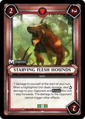 Starving Flesh Hounds (Unclaimed) - Foil