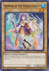 Crowned by the World Chalice - MP18-EN044 - Common - 1st Edition