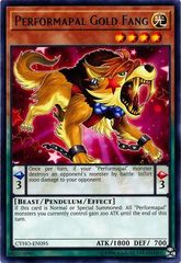 Performapal Gold Fang - CYHO-EN095 - Rare - Unlimited Edition