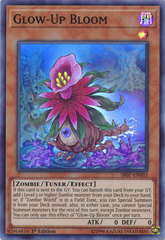 Glow-Up Bloom - SR07-EN003 - Super Rare - 1st Edition