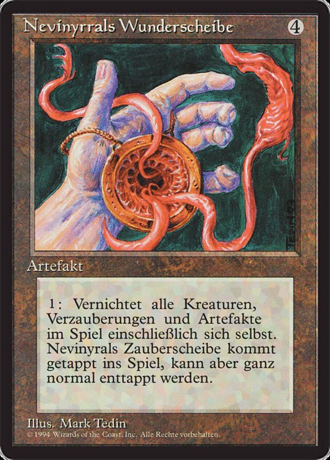 Nevinyrrals Disk - German
