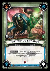 Weirdnob Shaman (Unclaimed) - Foil