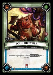 Foul Butcher (Claimed) - Foil