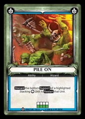 Pile On (Claimed)