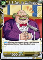 X. S. Cash, the Gazillionaire - BT6-092 - C - Foil