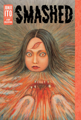 Smashed Junji Ito Story Collection Hc (MR) (STL104707)