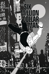 Six Million Dollar Man #1 50 Copy Medri B&W Incv (Net) (STL112265)