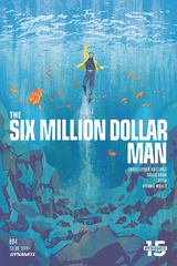 Six Million Dollar Man #4 Cvr A Walsh (STL120915)