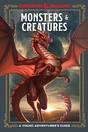 Monsters and Creatures: A Young Adventurers Guide - Hardcover