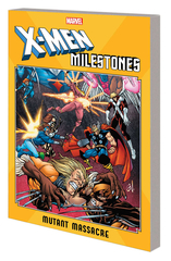 X-Men Milestones Tp Mutant Massacre (STL123549)