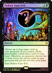 Deliver Unto Evil - Foil - Prerelease Promo