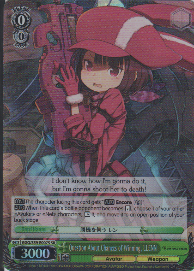 GGO/S59-E007S SR Question About Chances of Winning, LLENN