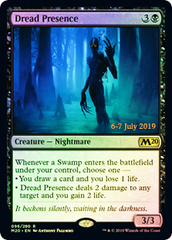 Dread Presence - Foil - Prerelease Promo