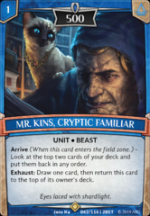 Mr. Kins, Cryptic Familiar