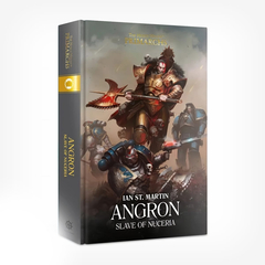 Primarchs: Angron: Slave Of Nuceria (Hb)