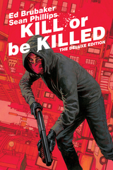 Kill Or Be Killed Dlx Ed Hc (Mr) (STL120039)