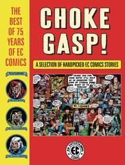 Choke Gasp The Best Of 75 Years Of Ec Comics Hc (STL133090)