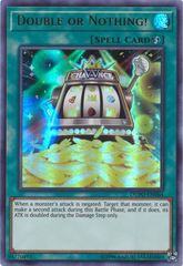 Double or Nothing! - DUPO-EN064 - Ultra Rare - Unlimited Edition